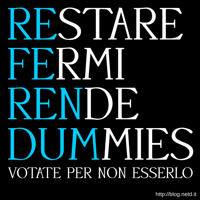 Restare Fermi Rende Dummies